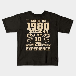 Dragon Made In 1980 I Am Not 44 I Am 18 With 26 Years Of Experience Kids T-Shirt